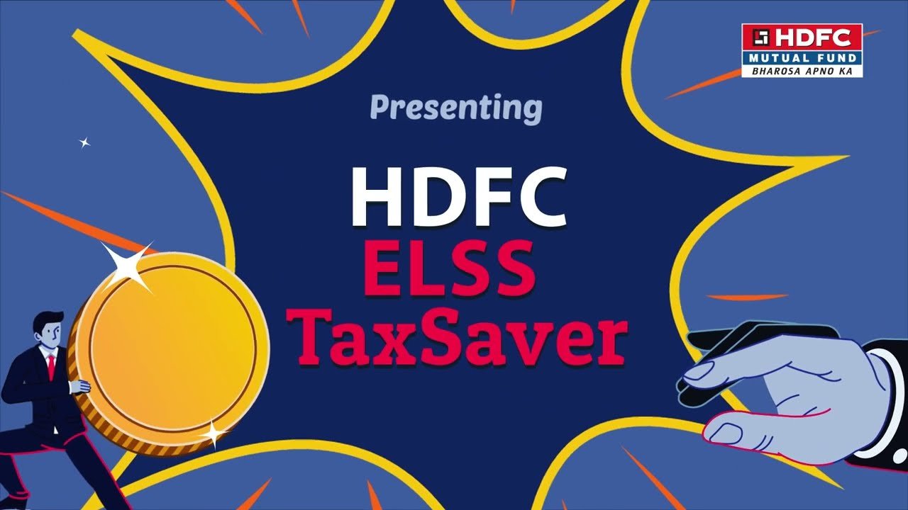 HDFC ELSS Tax Saver Save Tax & Grow Wealth Smartly 2025.